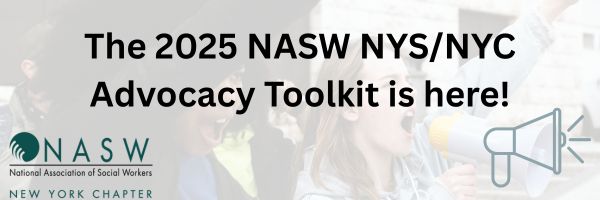 NASW-NYS/NYC 2025 Advocacy Toolkit